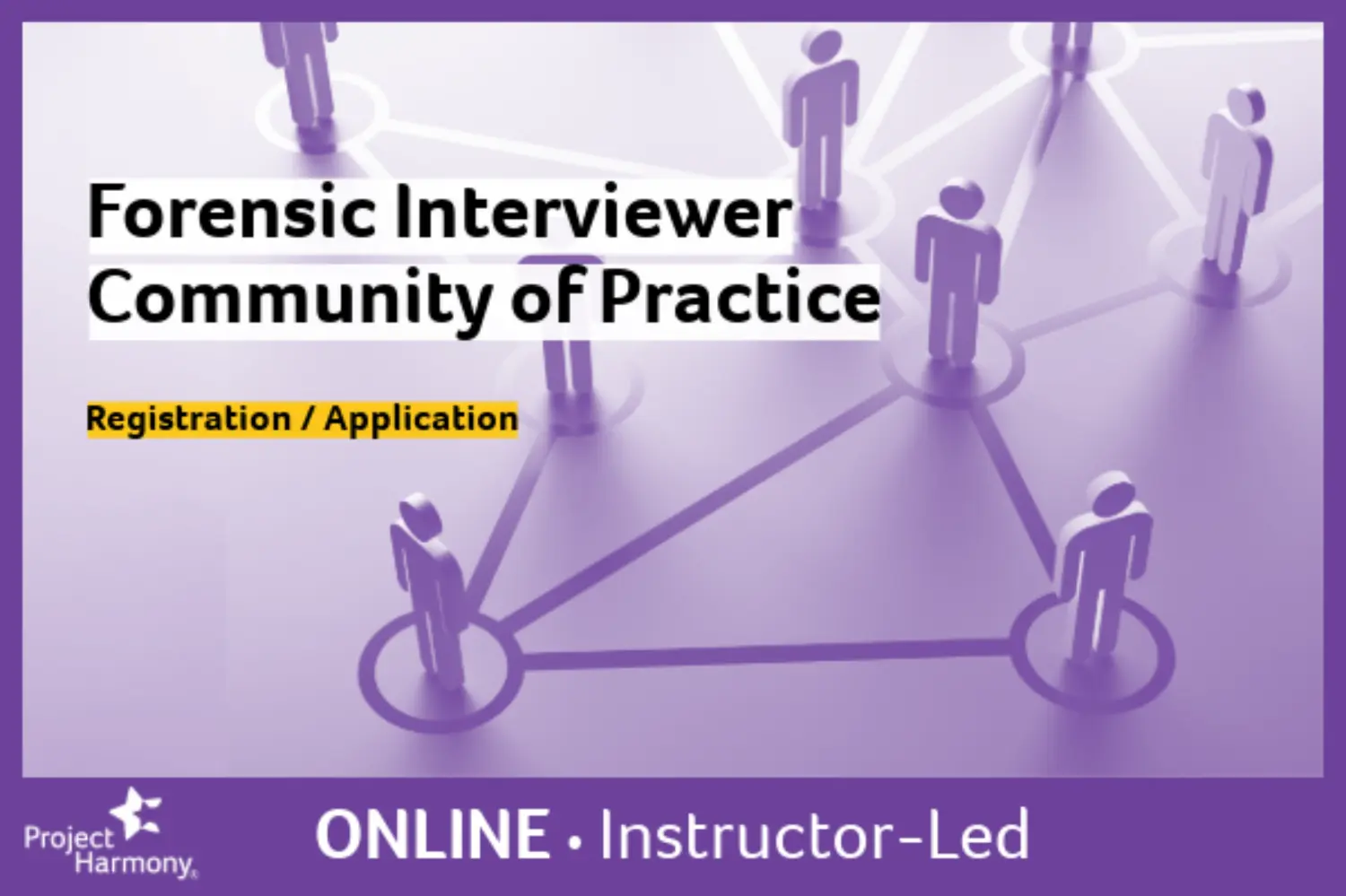 Forensic Interviewer Community of Practice - Application primary image