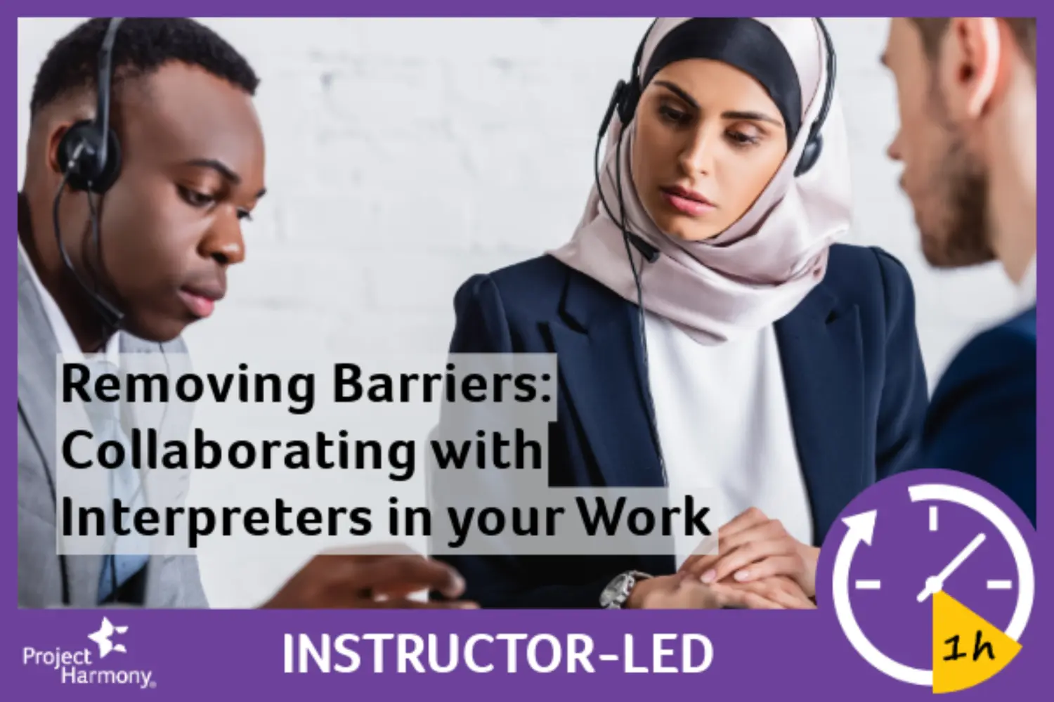 Removing Barriers: Collaborating with Interpreters in your Work primary image