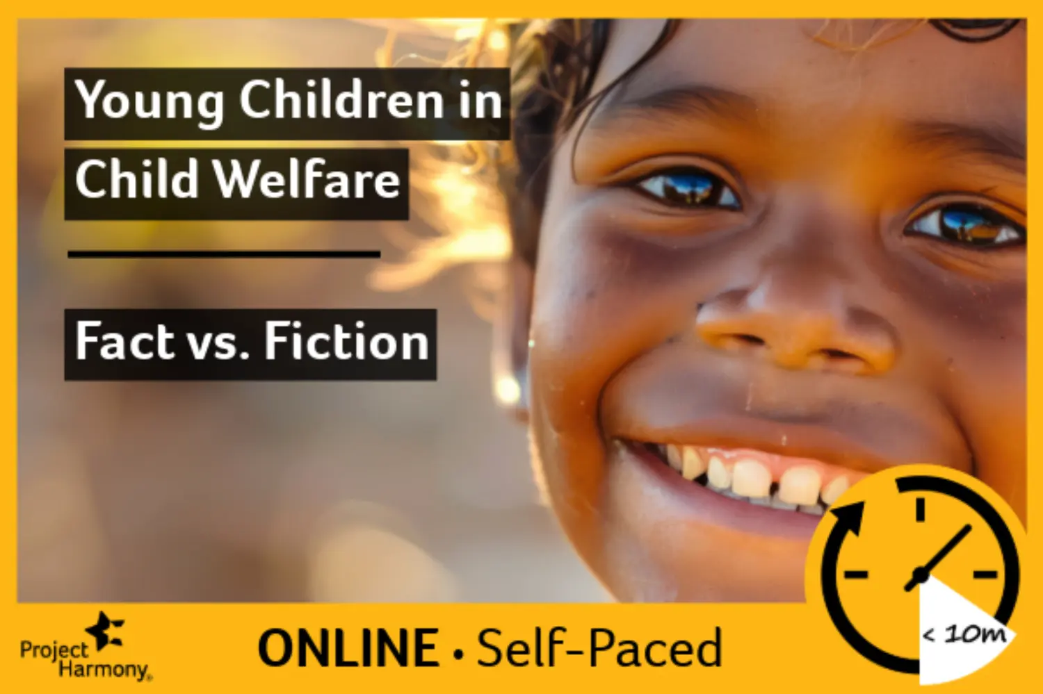 Microlearning: Young Children in Child Welfare - Fact vs. Fiction (Self-Paced) primary image